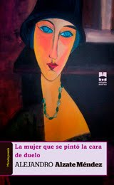 La mujer que se pintó la cara de duelo (prosas poéticas)