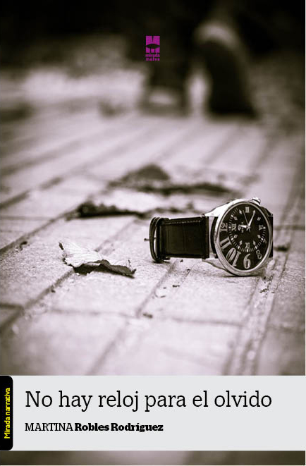 No hay reloj para el olvido (Novela)