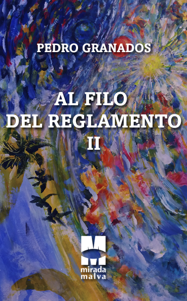 AL FILO DEL REGLAMENTO II. (Poesía)