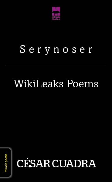 s e r y n o s e r / WikiLeaks poems (Poesía)